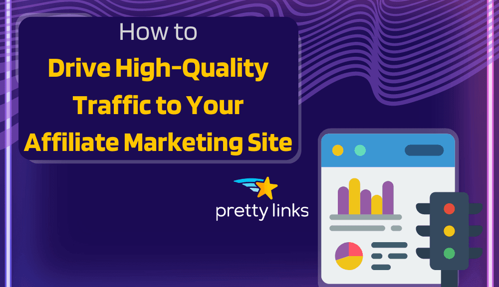 High-Quality Traffic_PrettyLinks