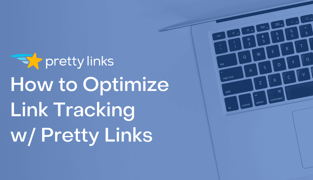 Optimize Link Tracking_PrettyLinks