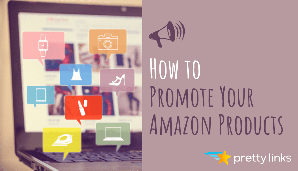 promocionar productos amazon_PrettyLinks