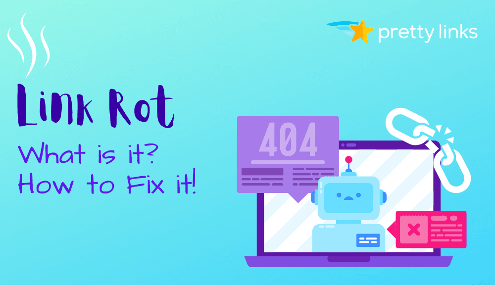 Link Rot_PrettyLinks