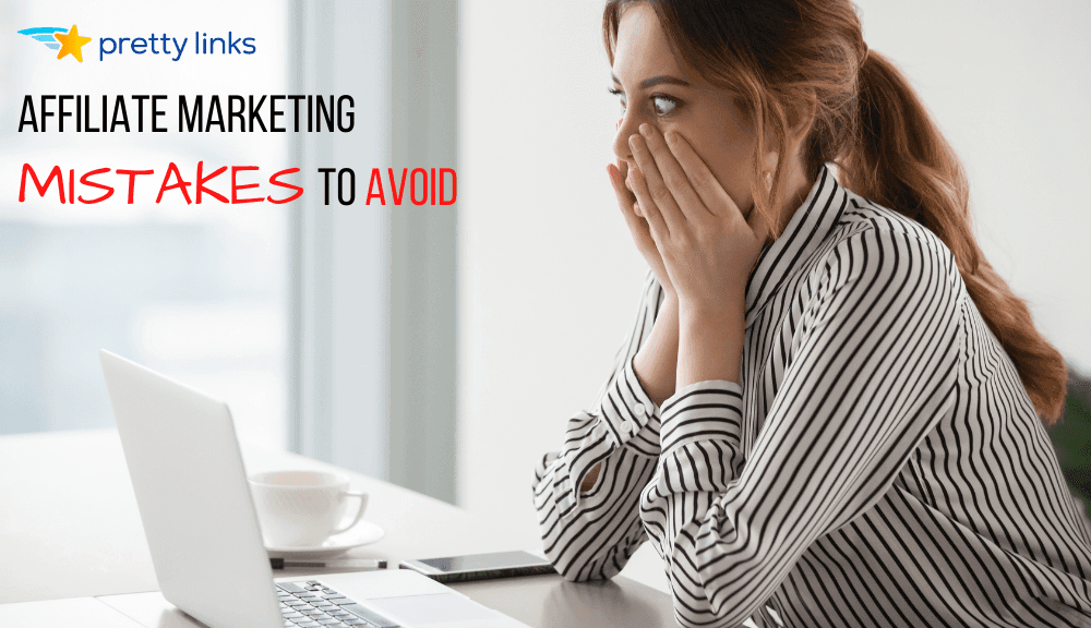 Erros no marketing de afiliados_PrettyLinks