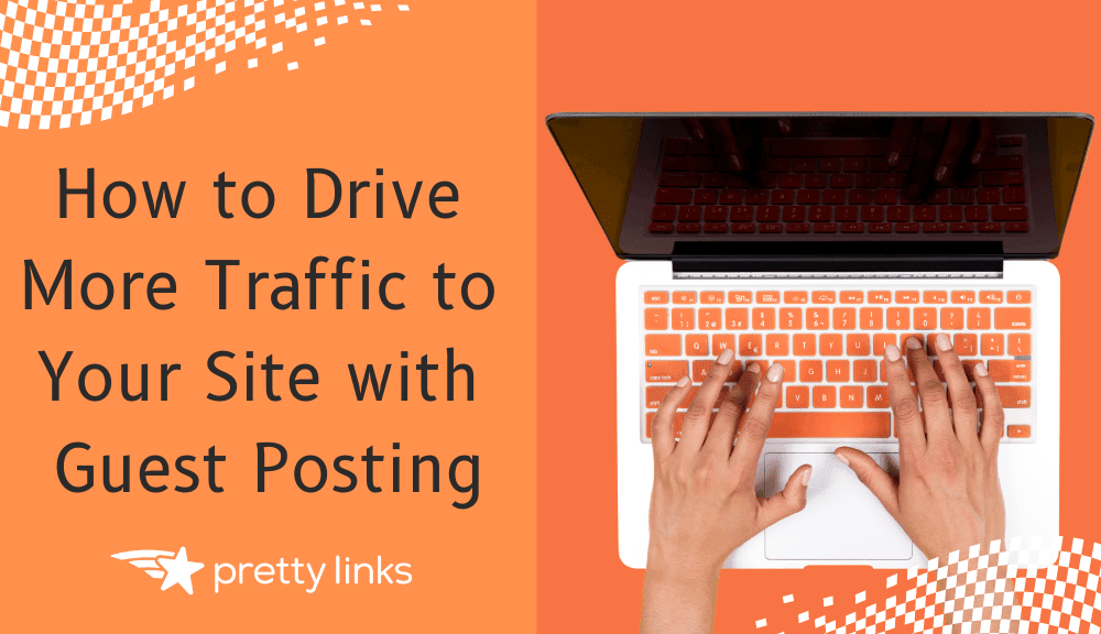 Guest Posting_PrettyLinks