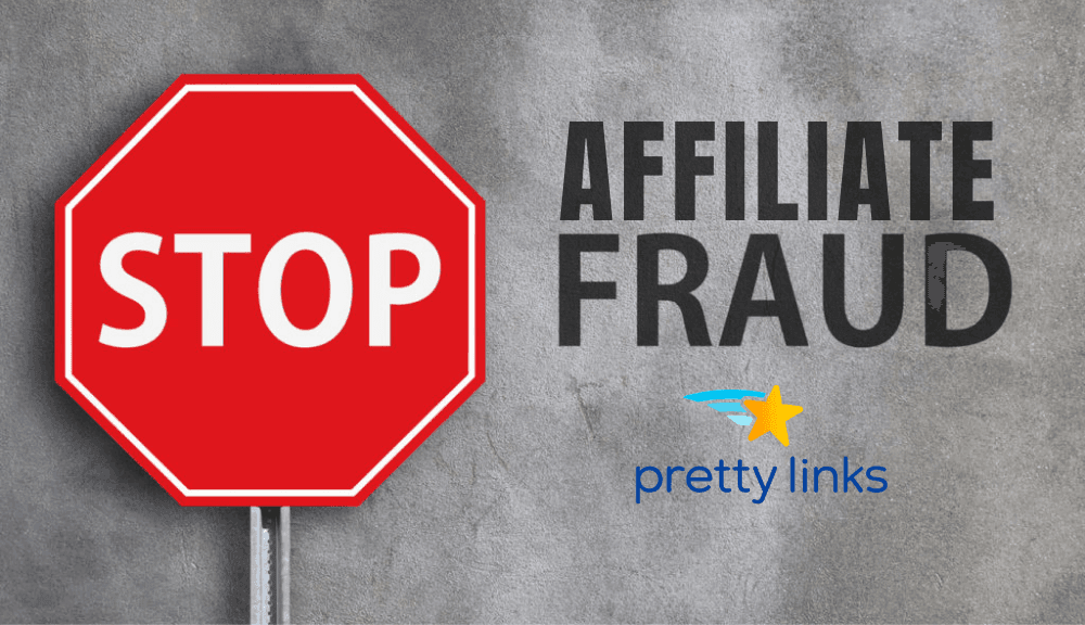 Affiliate Fraud_PrettyLinks