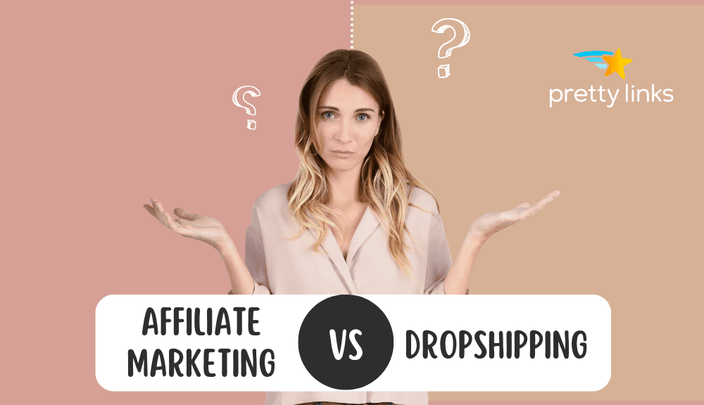 Marketing de afiliados vs. Dropshipping: Qual é o melhor para você?