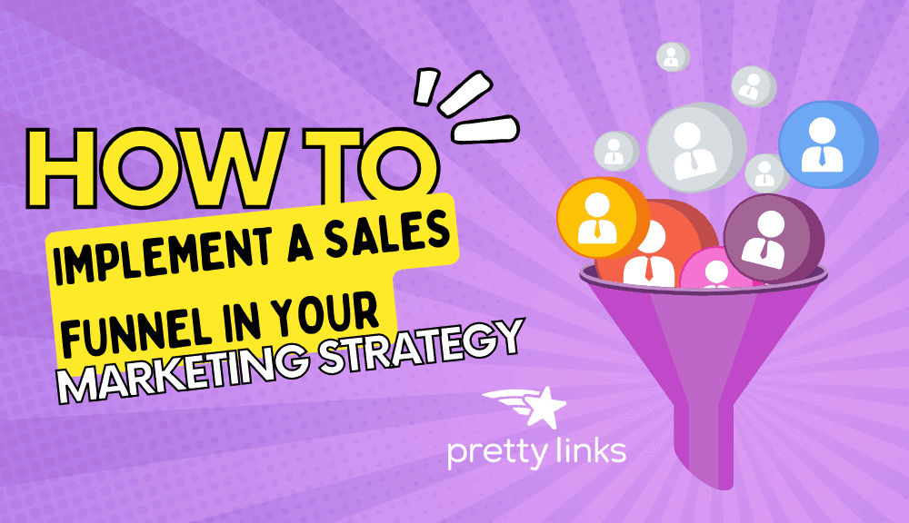 Sales Funnel_PrettyLinks (1)