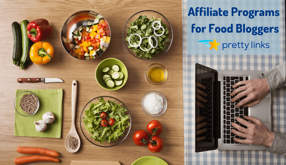 Affiliate Programs Food Blog_PrettyLinks