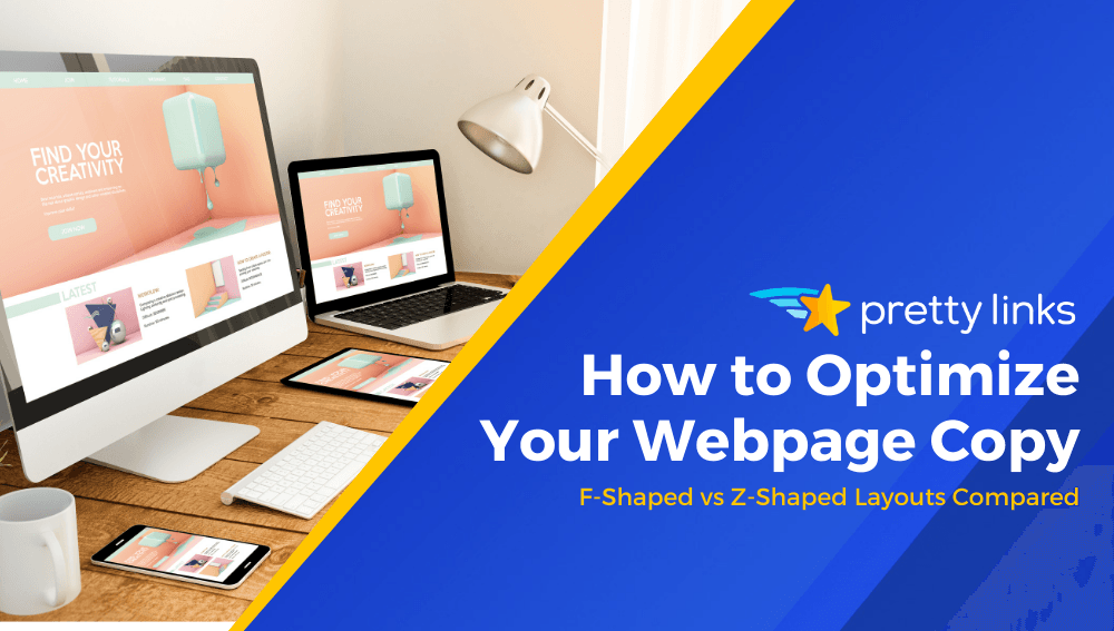 How to Optimize Your Webpage Copy_F-Shaped vs Z-Shaped Layouts_PrettyLinks