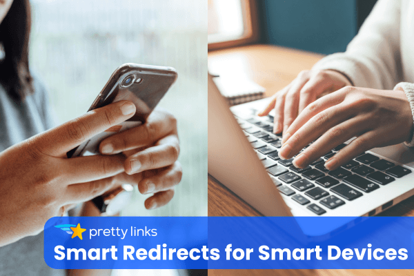 Erstellen Sie mit PrettyLinks Technologie- und Browser-Weiterleitungen, um das Nutzererlebnis für Ihr Publikum anzupassen.