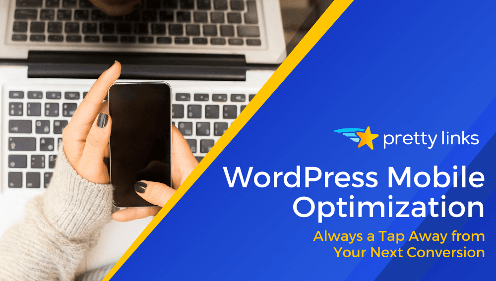 Wie man das Engagement durch effektive WordPress-Mobil-Optimierung steigert