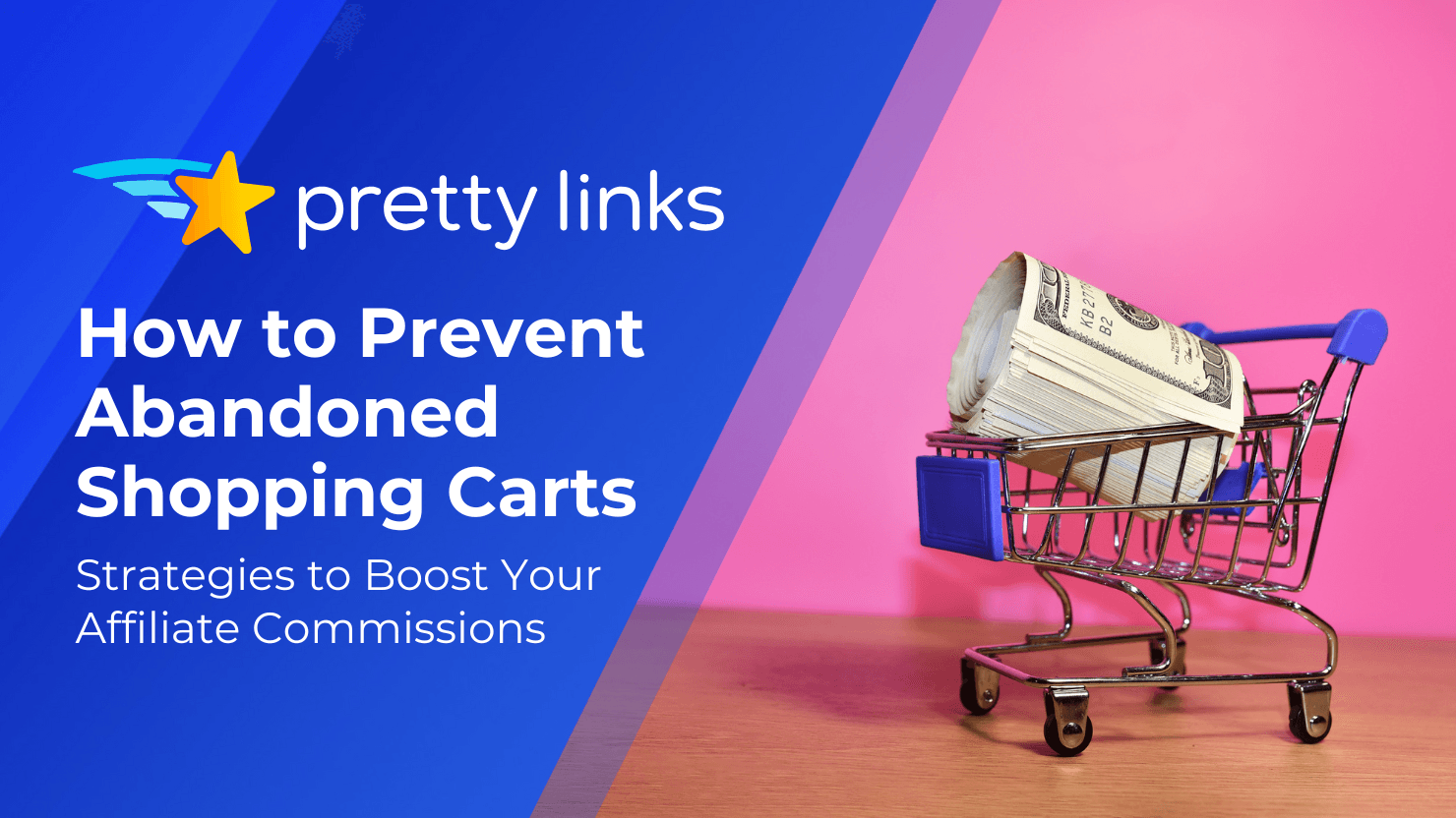 How to Prevent Abandoned Shopping Carts: Strategies to Boost Your Commissions