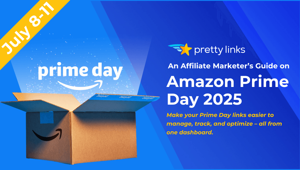 How to Maximize Your Affiliate Earnings During Amazon Prime Day 2025